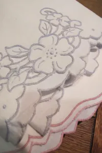 Pillowcases with cutwork embroidery by my mother, Tinka Falconer. Photo by Barbara Newhall