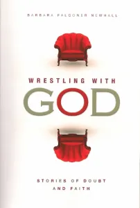 older: I'm not 'keeping busy' wrestling-with-god-book-by barbara-falconer-newhall