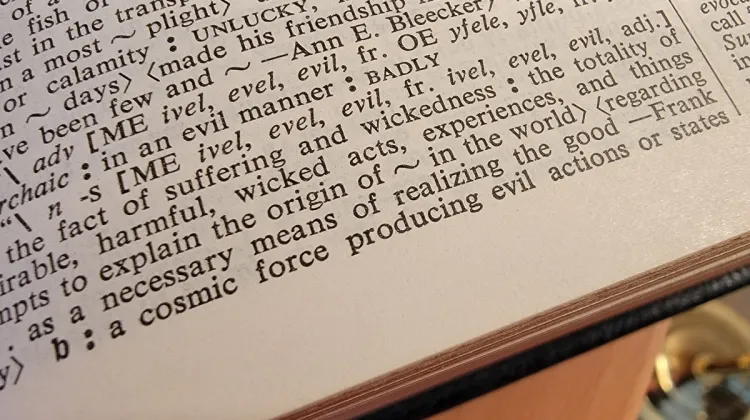 Webster's-Third-International-dictionary evil is a cosmic force