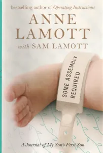 book jacket Some Assemby Required, by Anne & Sam Lamott